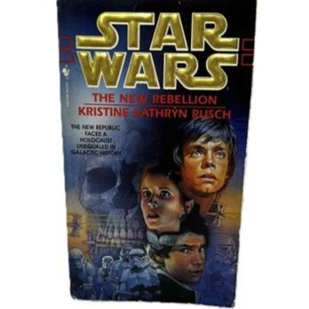 Star Wars The New Rebellion by Kristine Kathryn Rusch – Legends Paperback Book